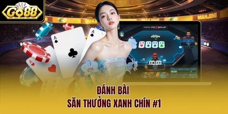 Đánh bài săn thưởng xanh chín #1