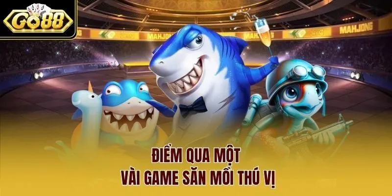 Điểm qua một vài game săn mồi thú vị