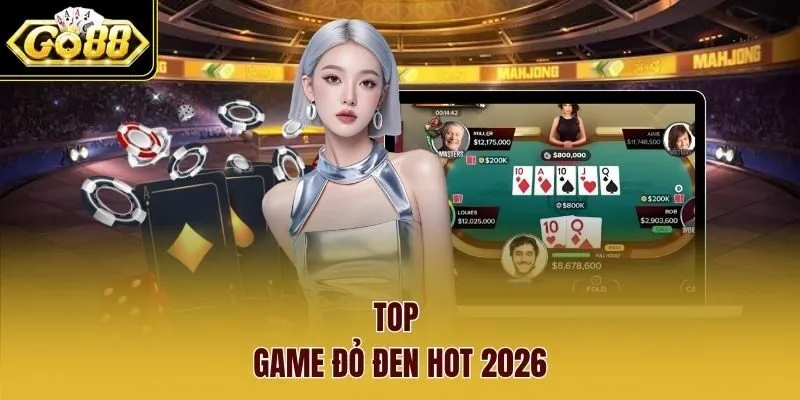 Top game đỏ đen hot 2026